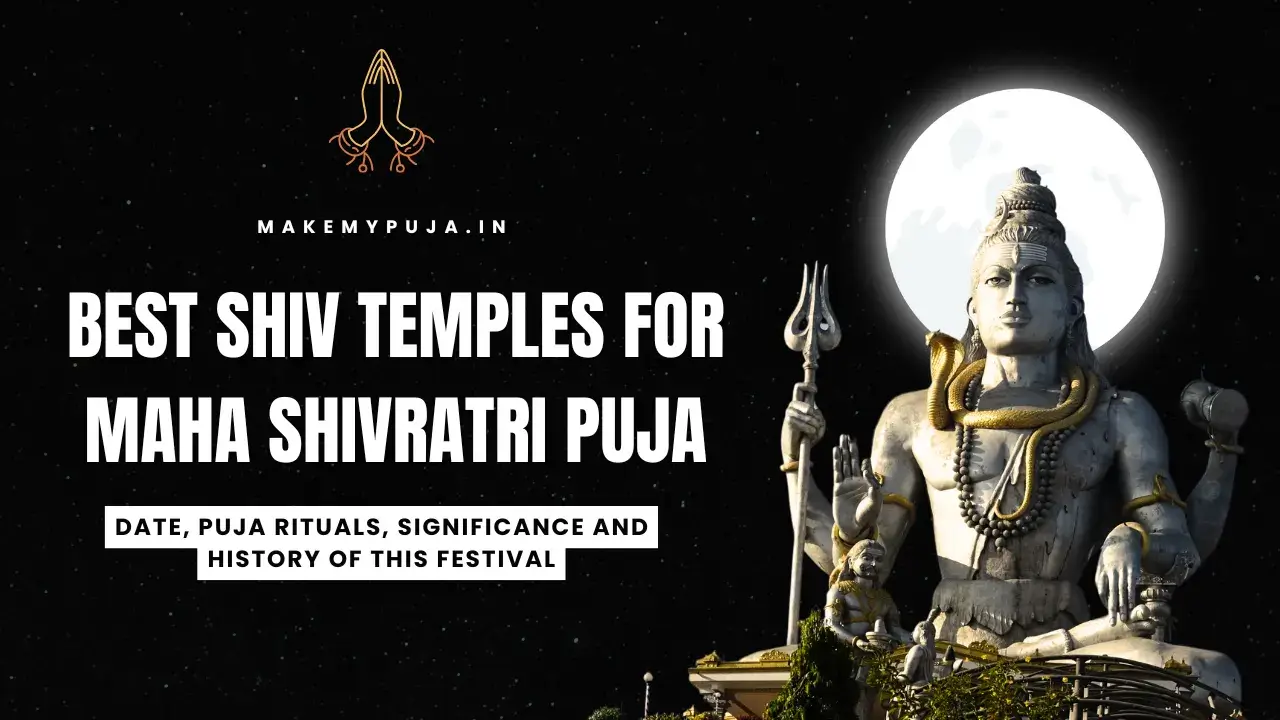 Best Shiv Temples for Maha Shivratri Puja Booking - MakeMyPuja