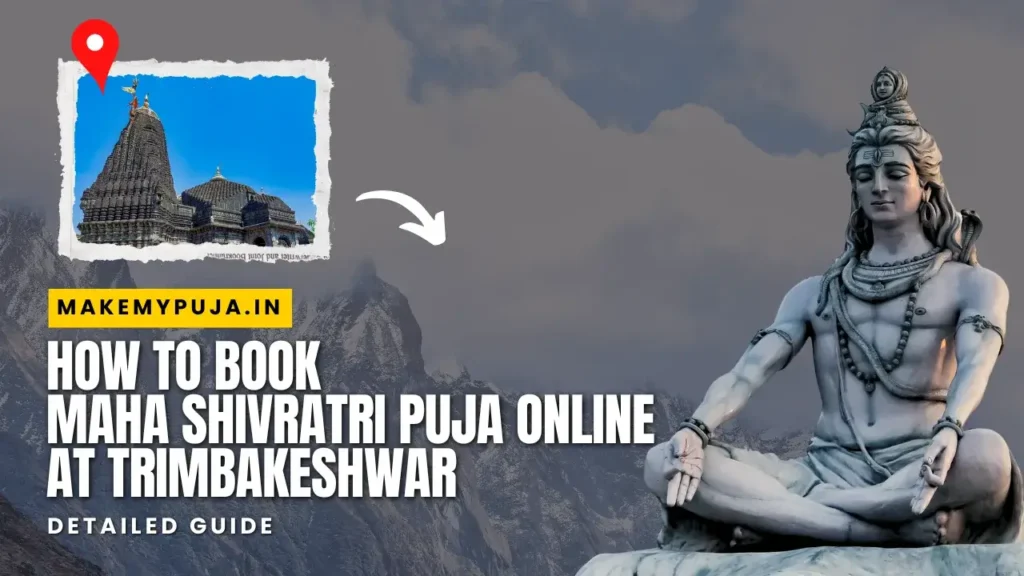 How to Book Maha Shivratri Puja Online at Trimbakeshwar Makemypuja