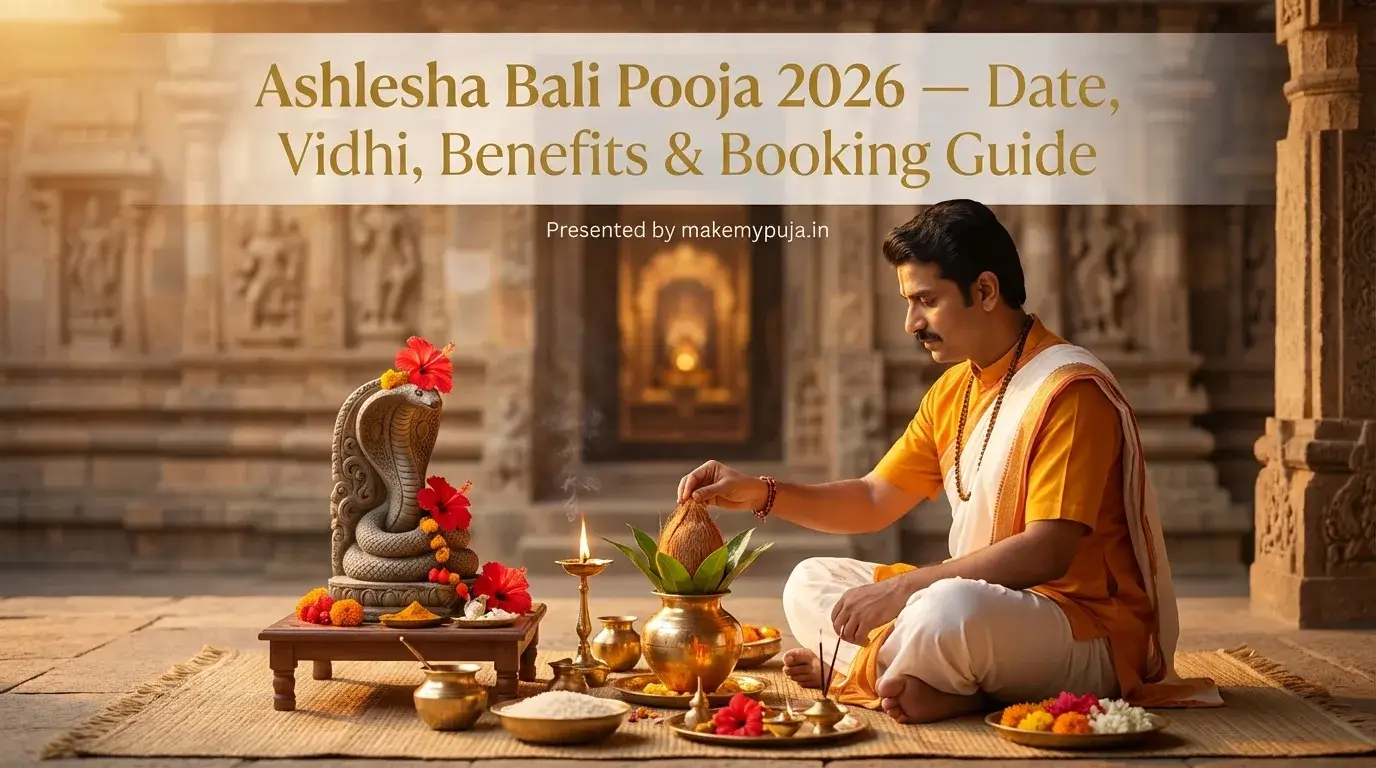 Ashlesha Bali Pooja 2026 Date, Vidhi, Benefits & Booking Guide